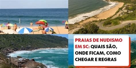 Praias de nudismo em SC: onde estão, como chegar e quais as。